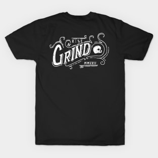 Rise and Grind T-Shirt